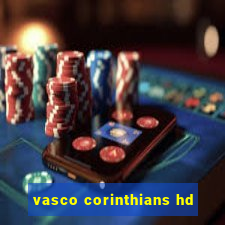 vasco corinthians hd